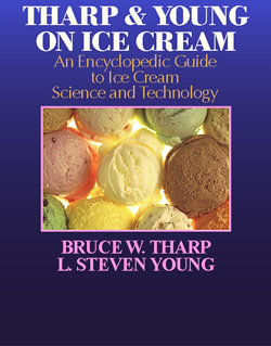 THARP & Y0UNG ON ICE CREAM: An Encyclopedic Guide to Ice Cream Science and Technology