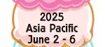 2025 Asia Pacific Edition; June 2 - 6, Singapore